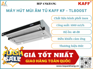 Máy hút mùi âm tủ Kaff KF-TL800ST - Thương hiệu Đức